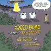 Speed Bump: A 25th Anniversary Edition by Dave Coverly Hardcover Book