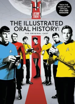 Star Trek - The Illustrated Oral History Volume 01 The Original Cast Hardcover Book