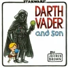 Star Wars - Darth Vader and Son by Jeffrey Brown Hardcover Book