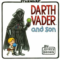Star Wars - Darth Vader and Son by Jeffrey Brown Hardcover Book