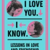 Star Wars - I Love You. I Know. Lessons in Love and Friendship Hardcover Book