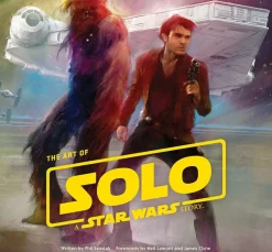Star Wars: Solo - The Art of Solo: A Star Wars Story Hardcover