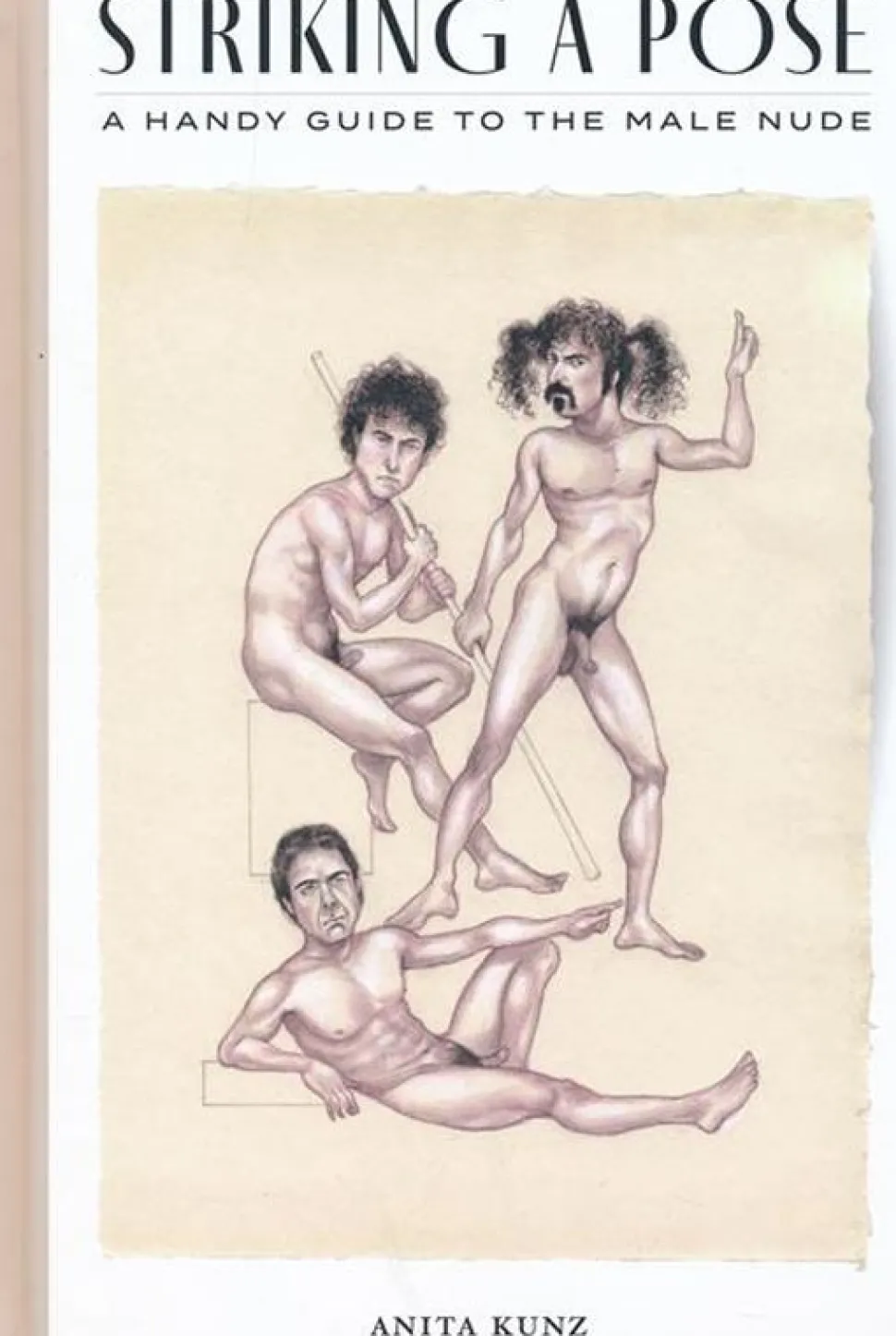 Striking A Pose: A Handy Guide to the Male Nude by Anita Kunz Hardcover Book