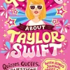 Taylor Swift - 96 Facts About Taylor Swift: Quizzes, Quotes, Questions, and More! Paperback Book