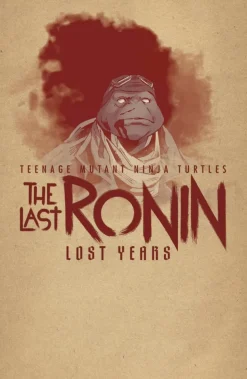 Teenage Mutant Ninja Turtle: The Last Ronin - The Lost Years Hardcover Book