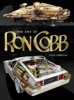 The Art of Ron Cobb Hardcover Book