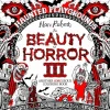 The Beauty of Horror III - Haunted Playgrounds: Another GOREgeous Colouring Book Paperback