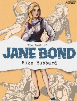 The Best of Jane Bond by Mike Hubbard Paperback Book