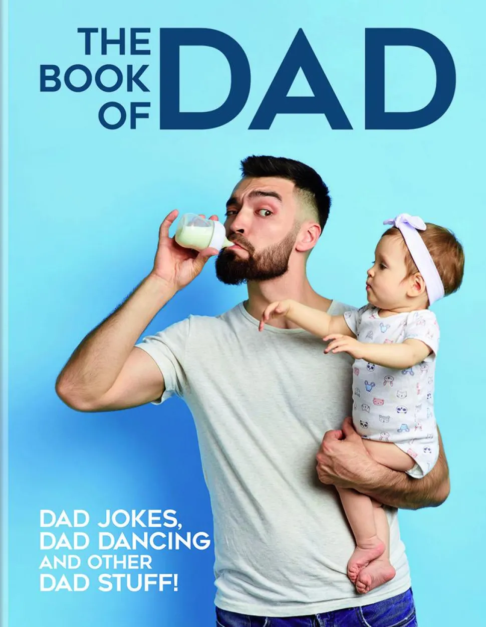The Book of Dad: Dad Jokes, Dad Dancing and Other Dad Stuff! Hardcover Book
