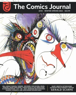 The Comics Journal - Issue #310 Winter-Spring 2024 Paperback Magazine