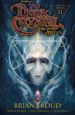 The Dark Crystal: Creation Myths - Volume 02 Paperback