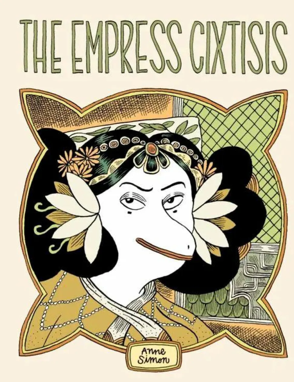 The Empress Cixtisis by Anne Simon Hardcover Book
