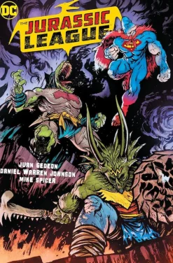 The Jurassic League by Juan Gedeon & Daniel Warren Johnson Trade Paperback Book