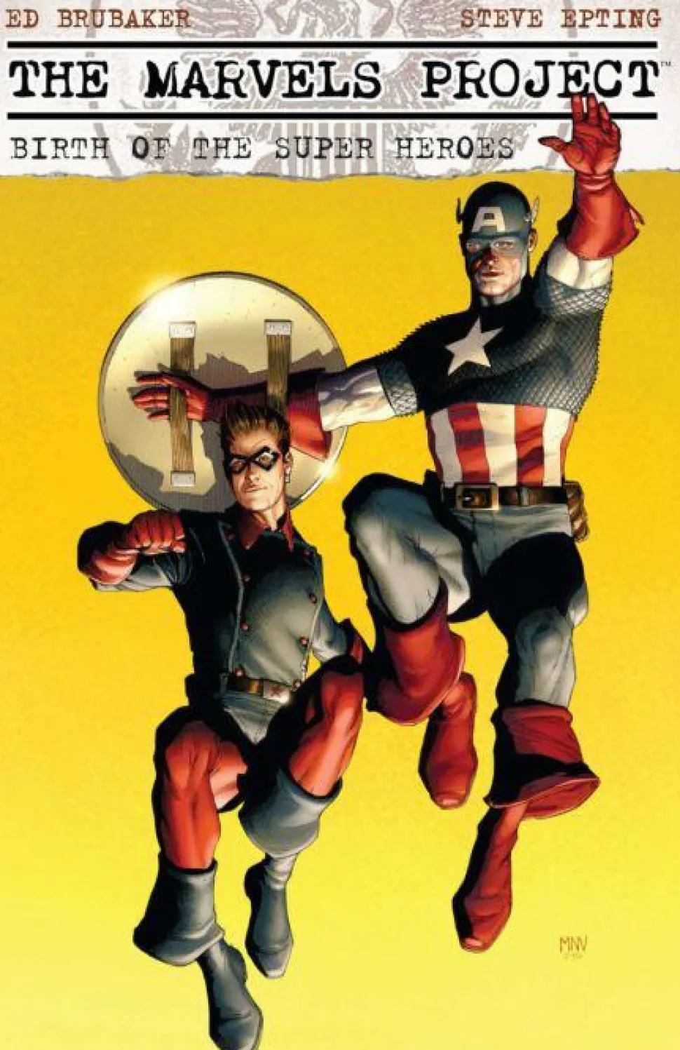 The Marvels Project: Birth of the Super Heroes by Ed Brubaker & Steve Epting Trade Paperback Book