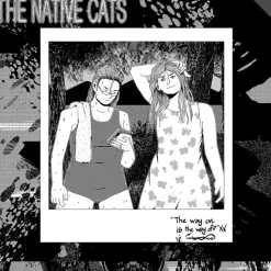 The Native Cats - The Way On Is the Way Off LP Vinyl Record