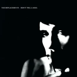 The Replacements - Don't Tell A Soul LP Vinyl Record (Limited Edition Clear Vinyl)