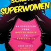 The Science of Superwomen: An Evolution from Wonder Woman to WandaVision by Mark Brake Paperback Book