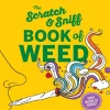 The Scratch & Sniff Book of Weed by Seth Matlins & Eve Epstein Hardcover Book