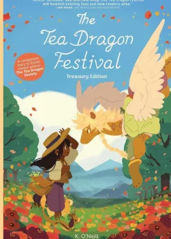 The Tea Dragon Festival by Katie O'Neill Treasury Edition Paperback Book