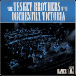 The Teskey Brothers with Orchestra Victoria - Live At Hammer Hall 2xLP Vinyl Record