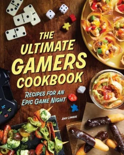 The Ultimate Gamers Cookbook: Recipes for an Epic Game Night by Andy Lunique Hardcover Book
