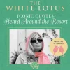 The White Lotus - Iconic Quotes Heard Around the Resort Hardcover Book