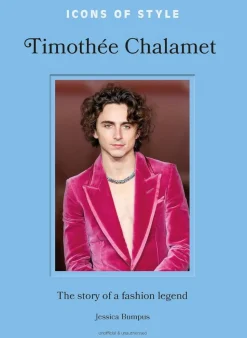 Timothee Chalamet - Icons of Style: Timothee Chalamet Hardcover Book
