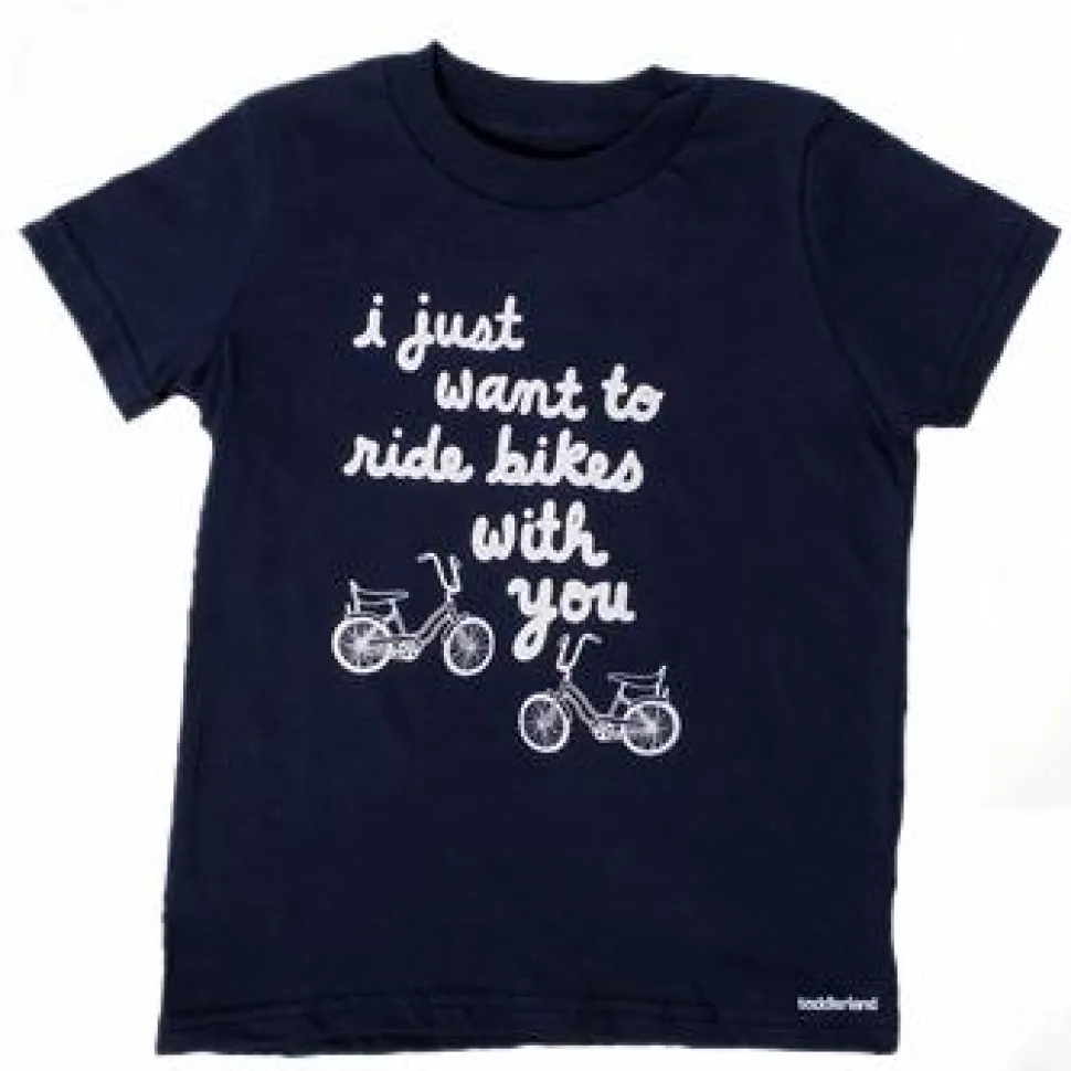 Toddland - Toddlerland I Just Want To Ride Bikes With You Kids T-Shirt