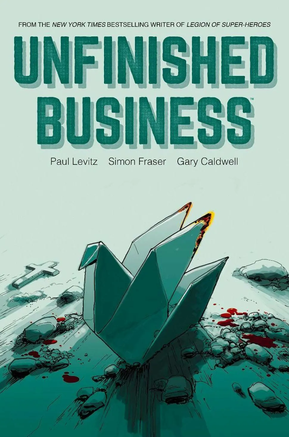 Unfinished Business by Paul Levitz Hardcover Book