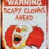 Warning - Scary Clowns Ahead Sign