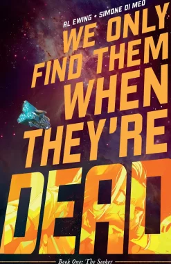 We Only Find Them When They're Dead - Volume 01 The Seeker Trade Paperback Book