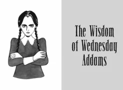 Wednesday (2022) - What Would Wednesday Do? Embrace Your Villain Era and Thrive Hardcover Book