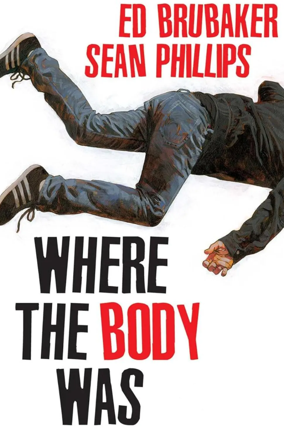 Where the Body Was by Ed Brubaker & Sean Phillips Hardcover Book