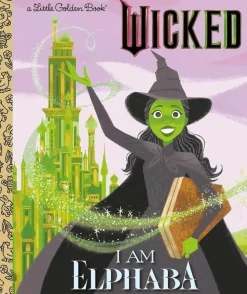 Wicked (2024) - I Am Elphaba Little Golden Book Hardcover Book