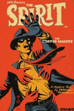 Will Eisner’s The Spirit - The Corpse-Makers: A Mystery Tale by Francesco Francavilla Hardcover