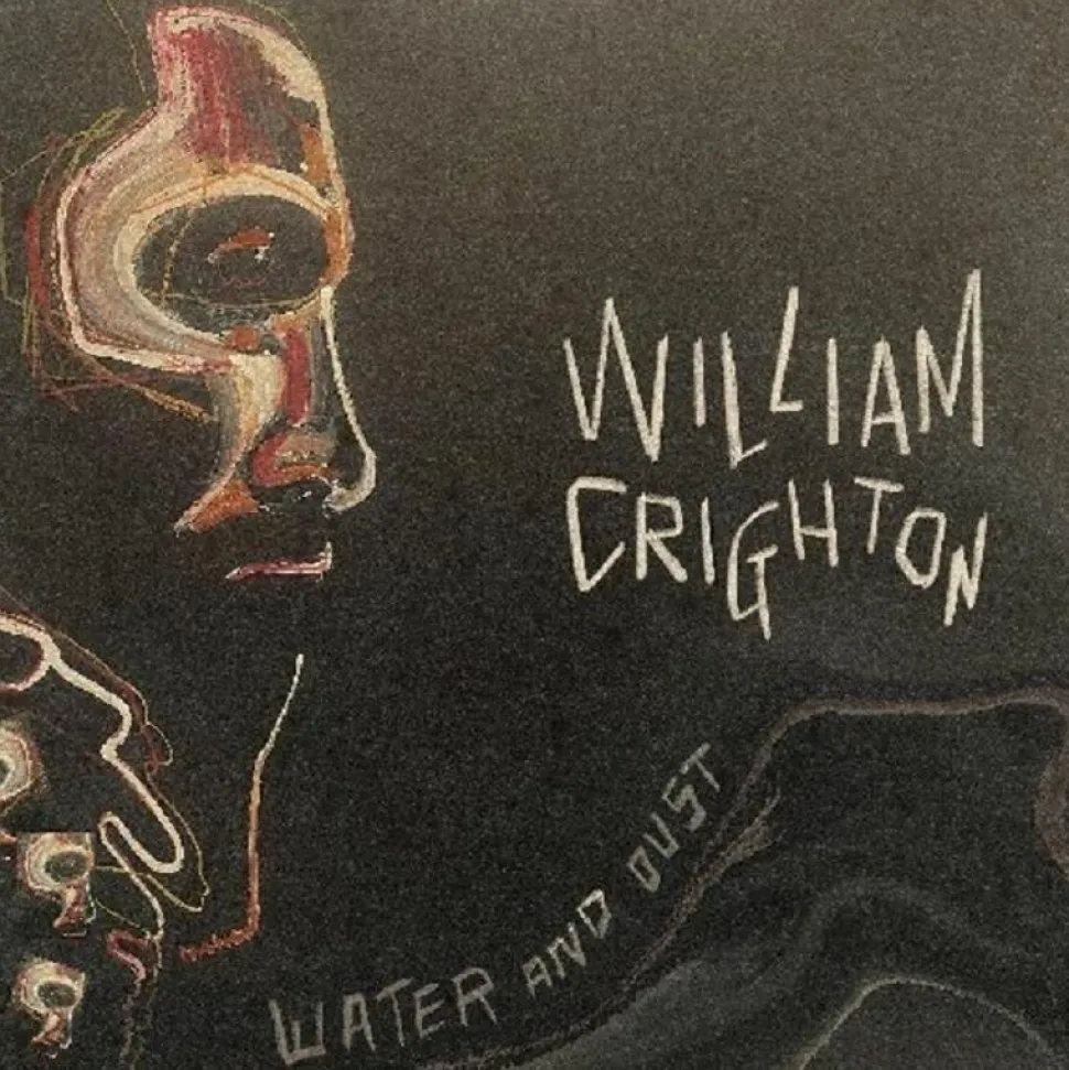 William Crighton - Water and Dust LP Vinyl Record