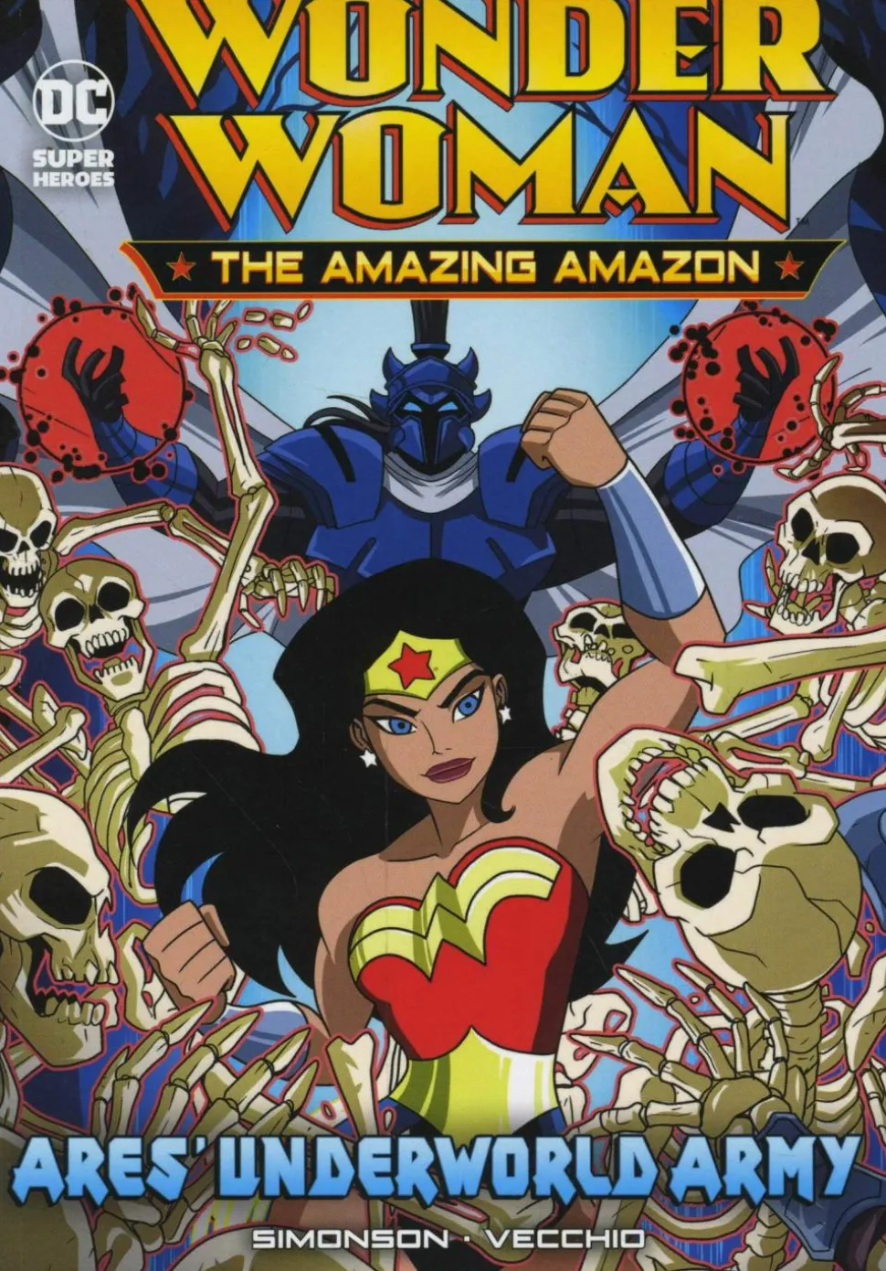 Wonder Woman: The Amazing Amazon - Ares’ Underworld Army Paperback Book