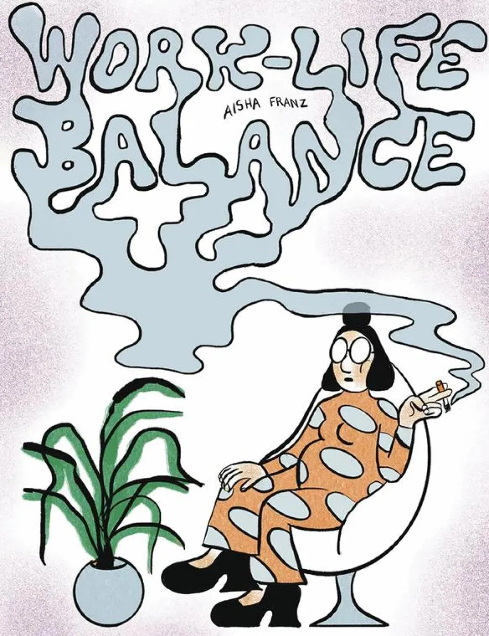 Work-Life Balance by Aisha Franz Paperback Book
