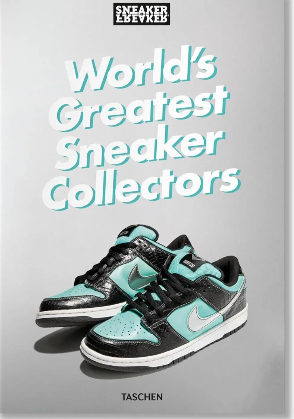 World's Greatest Sneaker Collectors Hardcover Book
