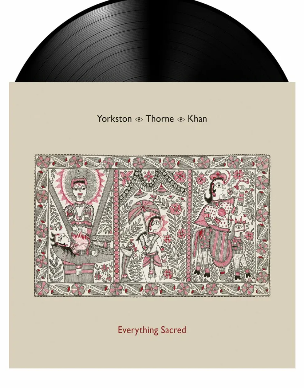 Yorkston / Thorne / Khan - Everything Sacred LP Vinyl Record