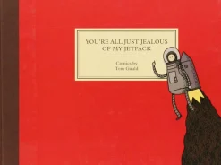 You’re All Just Jealous of My Jetpack by Tom Gauld Hardcover Book